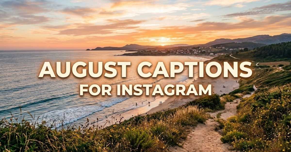 August Captions for Instagram