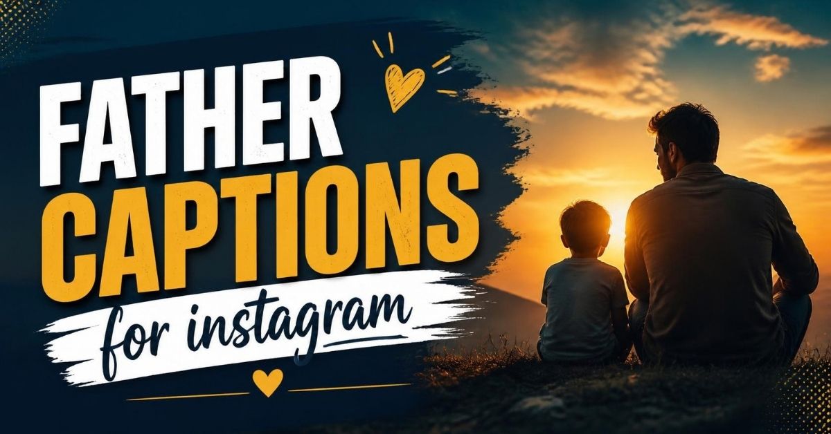 Father captions for instagram
